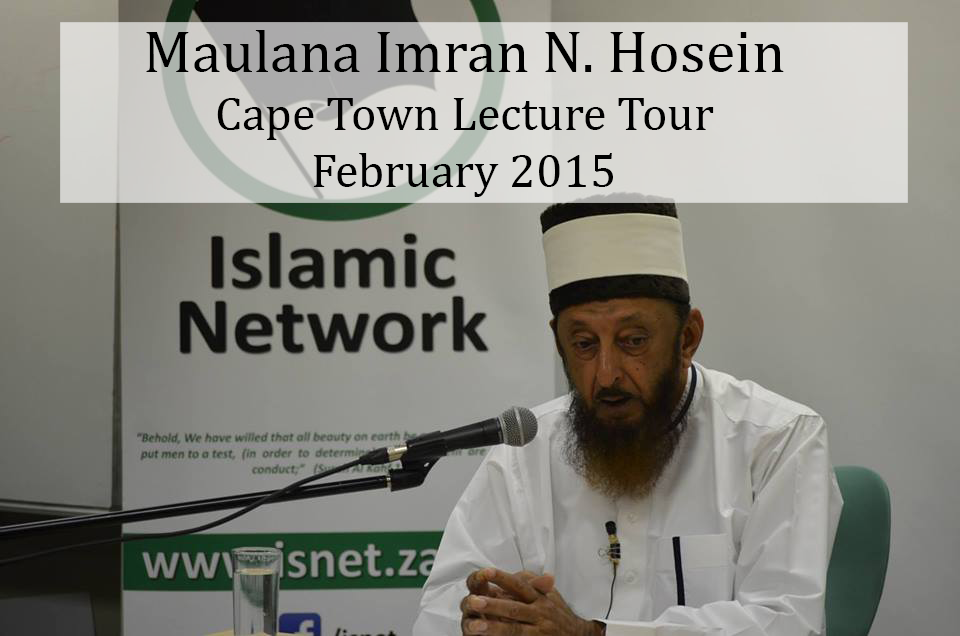 Maulana Imran Hosein – Cape Town Lecture Tour: February 2015